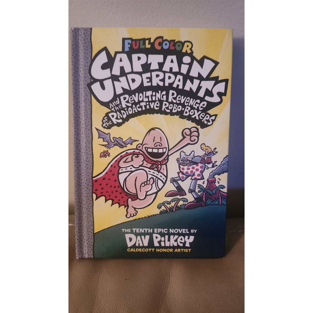 Captain Underpants and the Revolting Revenge of the Radioactive Robo-Boxers:...